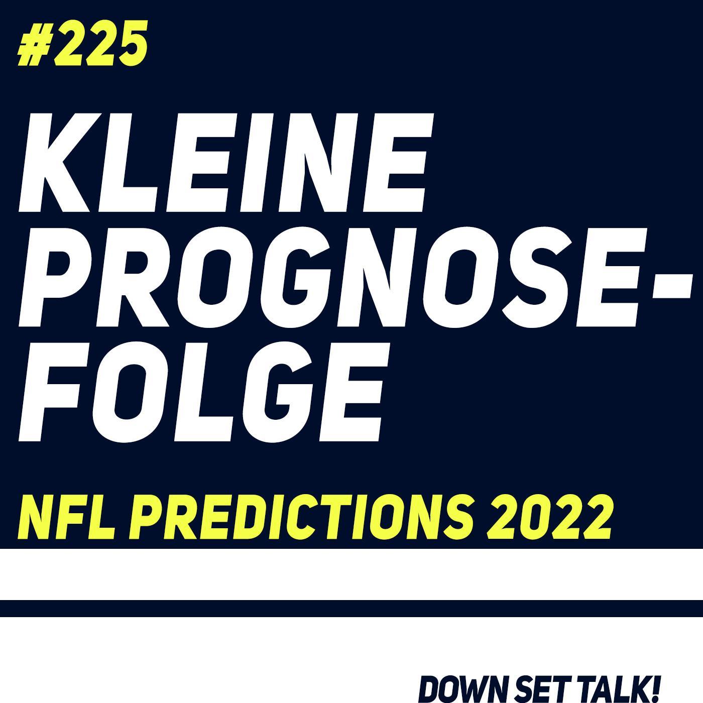 KLEINE PROGNOSEFOLGE - NFL Prediction 2022