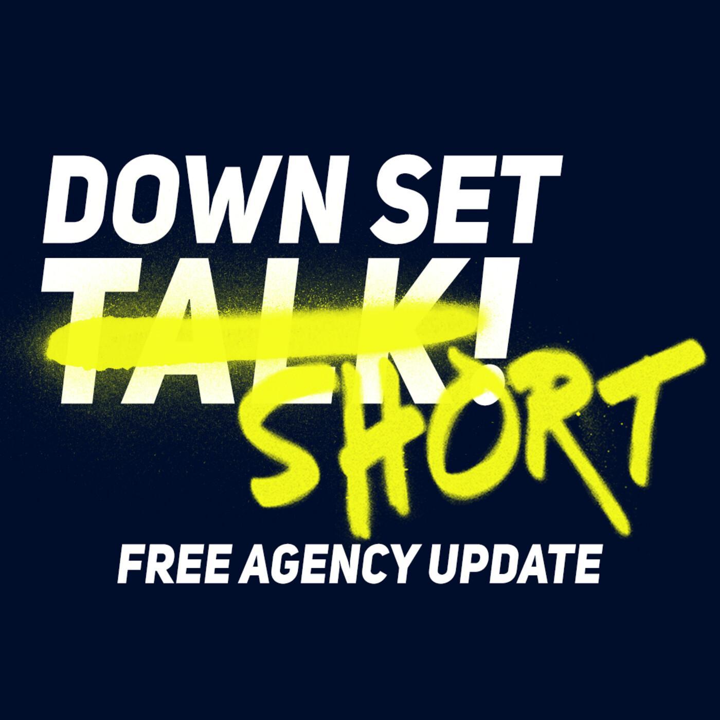 FREE AGENCY UPDATE! Down Set Short!